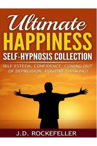 Cover of Ultimate Happiness Self-Hypnosis Collection