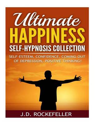 Book cover for Ultimate Happiness Self-Hypnosis Collection