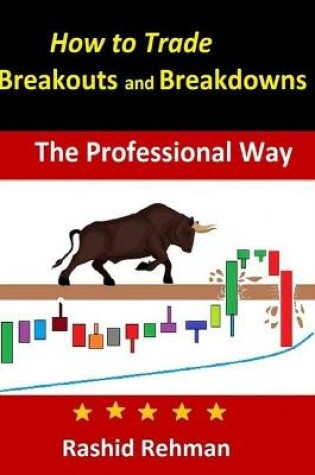 Cover of How to Trade Advanced Breakouts and Breakdowns