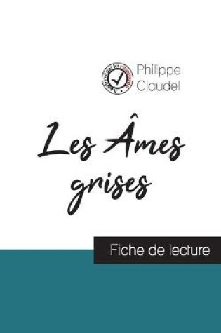 Cover of Les Ames grises de Philippe Claudel (fiche de lecture et analyse complete de l'oeuvre)