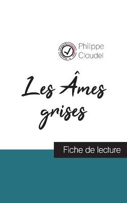 Book cover for Les Ames grises de Philippe Claudel (fiche de lecture et analyse complete de l'oeuvre)