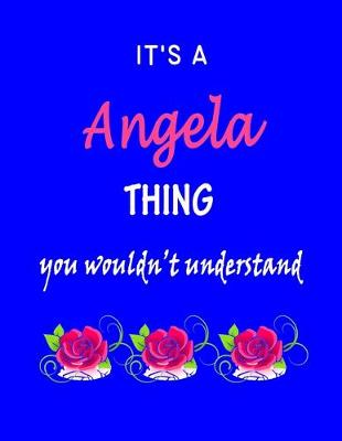 Book cover for It's A Angela Thing You Wouldn't Understand