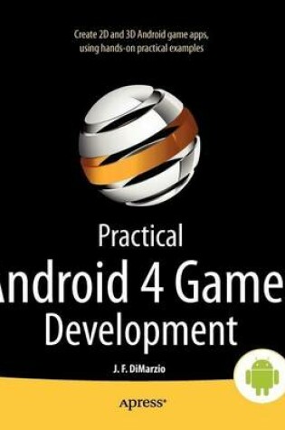 Cover of Practical Android 4 Games Development