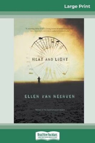 Cover of Heat and Light (16pt Large Print Edition)