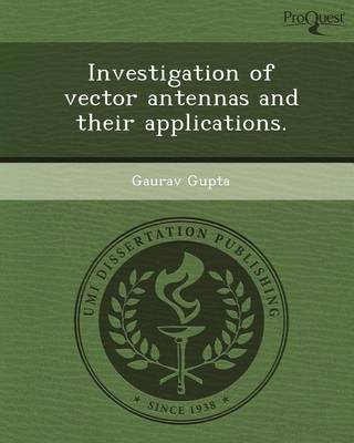 Book cover for Investigation of Vector Antennas and Their Applications