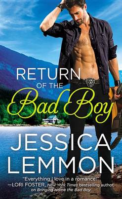 Return of the Bad Boy by Jessica Lemmon