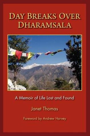 Cover of Day Breaks Over Dharamsala