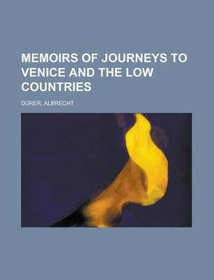 Book cover for Memoirs of Journeys to Venice and the Low Countries