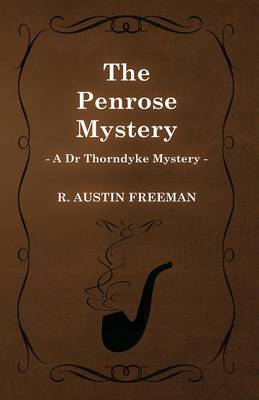 Book cover for The Penrose Mystery (a Dr Thorndyke Mystery)