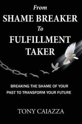 Cover of From Shame Breaker to Fulfillment Taker