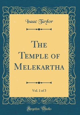 Book cover for The Temple of Melekartha, Vol. 1 of 3 (Classic Reprint)