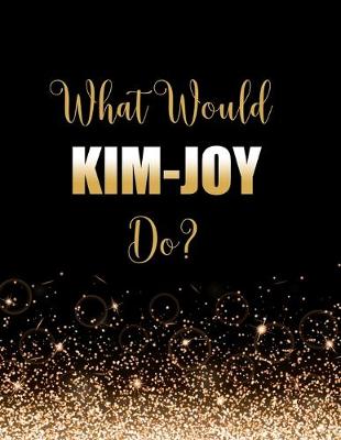 Book cover for What Would Kim-Joy Do?