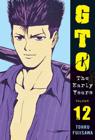 Book cover for GTO: The Early Years Volume 12