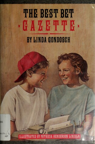 Cover of Gondosch & Lincoln : Best Bet Gazette (Hbk)