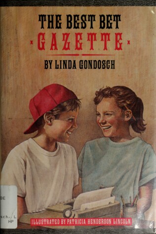 Book cover for Gondosch & Lincoln : Best Bet Gazette (Hbk)