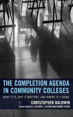 Cover of The Completion Agenda in Community Colleges