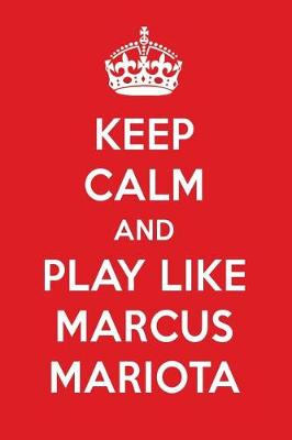 Book cover for Keep Calm and Play Like Marcus Mariota