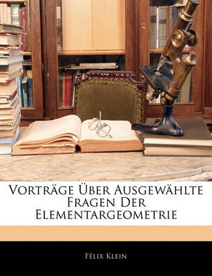 Book cover for Vortrage Uber Ausgewahlte Fragen Der Elementargeometrie