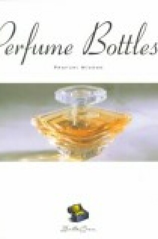 Cover of Perfume Bottles =