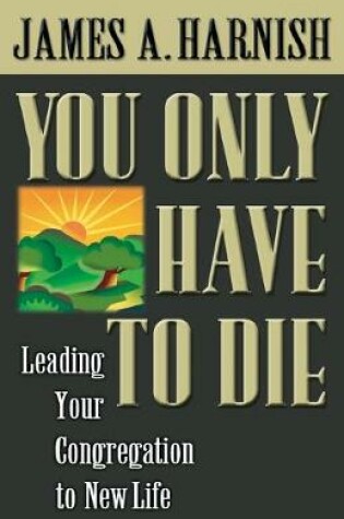 Cover of You Only Have to Die