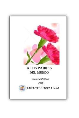 Book cover for A Los Padres del Mundo