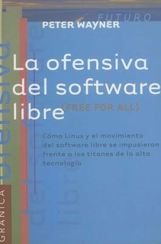 Cover of La Ofensiva del Software Libre