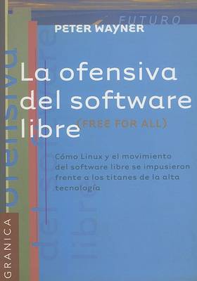 Cover of La Ofensiva del Software Libre