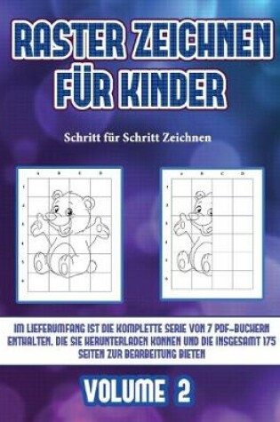 Cover of Schritt für Schritt Zeichnen (Raster zeichnen für Kinder - Volume 2)