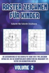 Book cover for Schritt für Schritt Zeichnen (Raster zeichnen für Kinder - Volume 2)