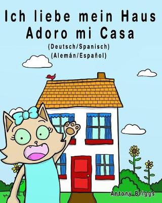 Book cover for Ich liebe mein Haus - Adoro mi Casa