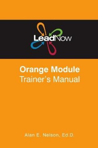 Cover of LeadNow Orange Module Trainer's Manual