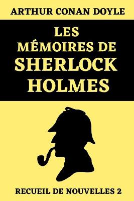 Book cover for Les Mémoires de Sherlock Holmes (Recueil de nouvelles 2)