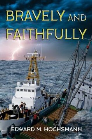 Cover of Bravely and Faithfully