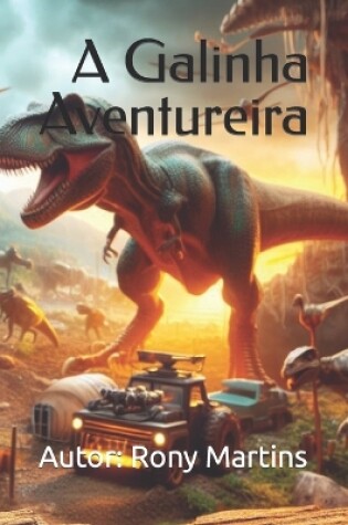 Cover of A Galinha Aventureira