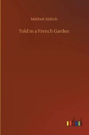 Cover of Told in a French Garden