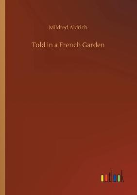 Book cover for Told in a French Garden