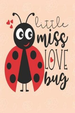 Cover of Little miss love bug