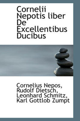 Cover of Cornelii Nepotis Liber de Excellentibus Ducibus