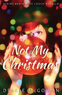 Book cover for Not My Christmas
