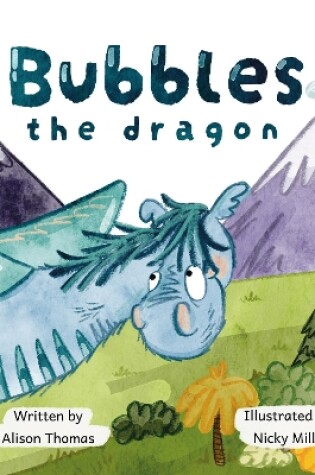 Cover of Bubbles The Dragon