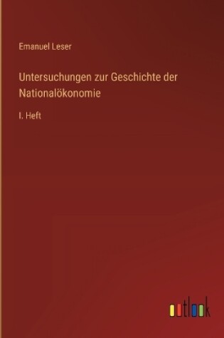 Cover of Untersuchungen zur Geschichte der Nationalökonomie