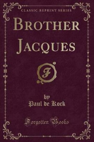 Cover of Brother Jacques (Classic Reprint)