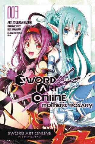 Cover of Sword Art Online: Mother's Rosary, Vol. 3 (manga)