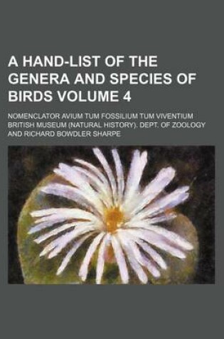 Cover of A Hand-List of the Genera and Species of Birds Volume 4; Nomenclator Avium Tum Fossilium Tum Viventium