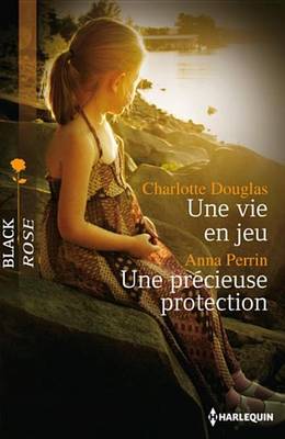 Book cover for Une Vie En Jeu - Une Precieuse Protection