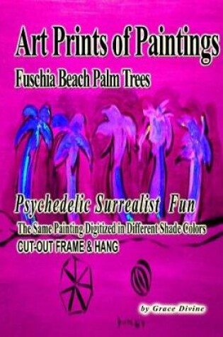 Cover of Art Prints of Paintings Fuschia Beach Palm Trees