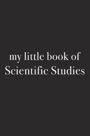 Cover of My Little Book of Scientific Studies