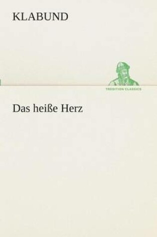 Cover of Das Heisse Herz