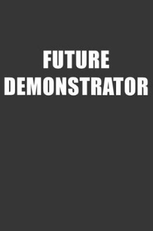 Cover of Future Demonstrator Notebook