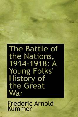 Book cover for The Battle of the Nations, 1914-1918